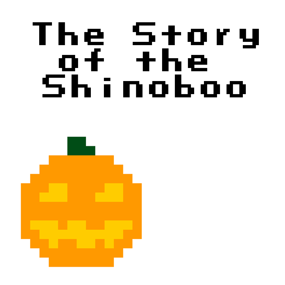 The Story of the Shinoboo
